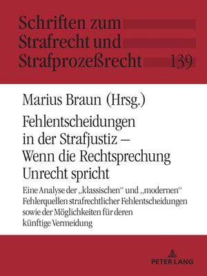 cover image of Fehlentscheidungen in der Strafjustiz – Wenn die Rechtsprechung Unrecht spricht